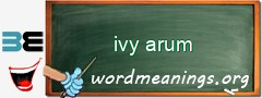 WordMeaning blackboard for ivy arum